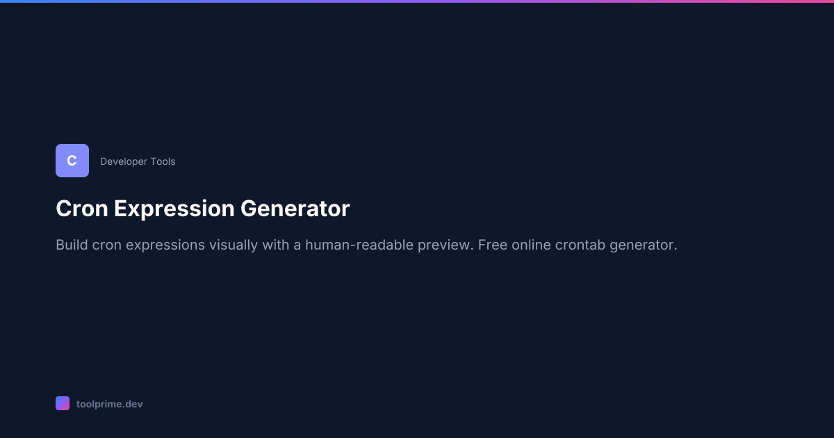 Cron Expression Generator — Free Online Tool | ToolPrime